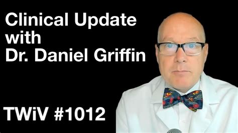 tpwiv|TWiV 1172: Clinical update with Dr. Daniel Griffin